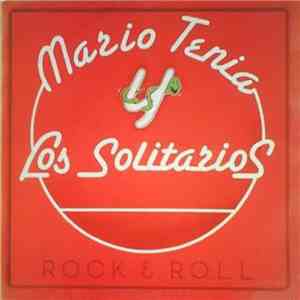 Mario Tenia Y Los Solitarios - Rock & Roll