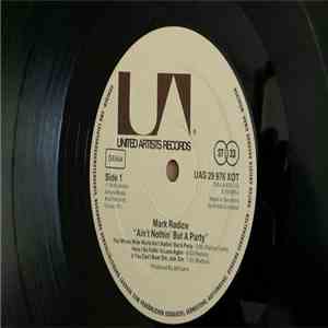Mark Radice - Ain't Nothin' But A Party
