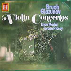Max Bruch, Alexander Glazunov, Erica Morini, Radio Symphony Orchestra Berli ...