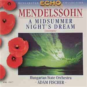 Mendelssohn, Hungarian State Orchestra, Adam Fischer - A Midsummer Night's ...