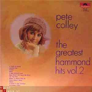 Pete Colley - The Greatest Hammond Hits Vol. 2