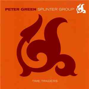 Peter Green Splinter Group - Time Traders