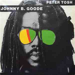 Peter Tosh - Johnny B. Goode