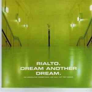 Rialto - Dream Another Dream