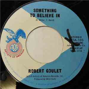 Robert Goulet - Something To Believe In