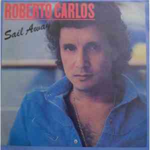 Roberto Carlos - Sail Away