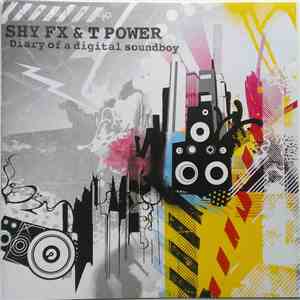 Shy FX & T Power - Diary Of A Digital Soundboy