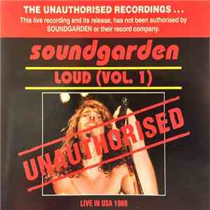 Soundgarden - Loud (Vol.1)