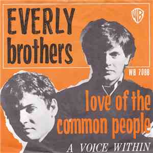 The Everly Brothers - Love Of The Common People / A Voice Within