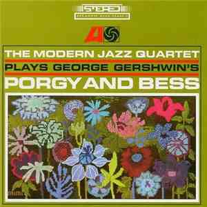 The Modern Jazz Quartet - The Modern Jazz Quartet Plays George Gershwin's Porgy & Bess