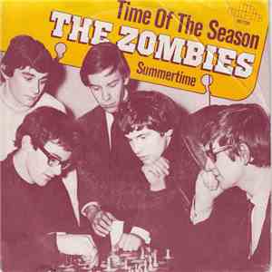 The Zombies - Time Of The Season / Summertime