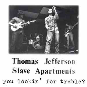 Thomas Jefferson Slave Apartments - You Lookin' For Treble?