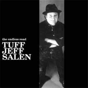 Tuff Jeff Salen - The Endless Road