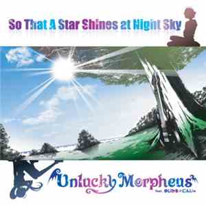 Unlucky Morpheus - So That A Star Shines At Night Sky
