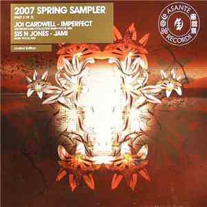Various - 2007 Spring Sampler (Part 2 Of 2)