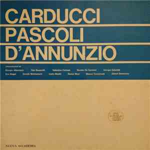 Various - Carducci / Pascoli / D'Annunzio - Letteratura Italiana, I Grandi ...