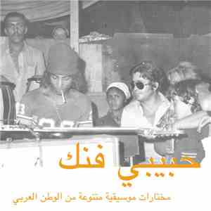 Various - Habibi Funk An Eclectic Selection Of Music From The Arab World