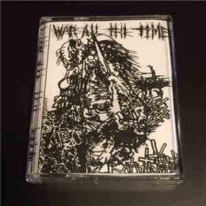 War All The Time - War All The Time Demo
