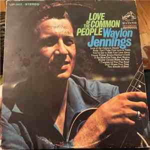 Waylon Jennings - Love Of The Common People
