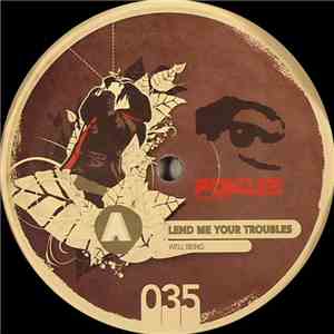 Well Being / Hobzee & Zyon Base - Lend Me Your Troubles / Unspoken