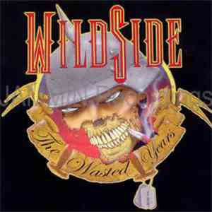 Wildside  - The Wasted Years