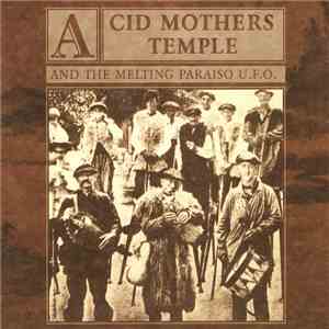 Acid Mothers Temple And The Melting Paraiso U.F.O. - Mantra Of Love