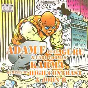 Adam F Feat. Guru & Carl Thomas - Karma