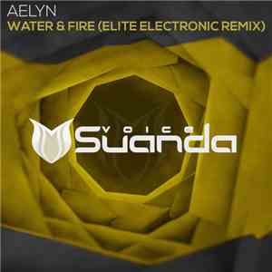 Aelyn - Water & Fire (Elite Electronic Remix)