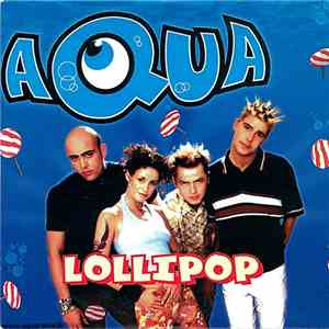 Aqua - Lollipop (Candyman)