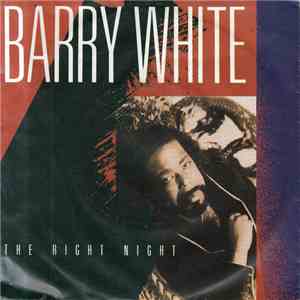 Barry White - The Right Night