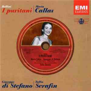 Bellini, Maria Callas, Tullio Serafin - I Puritani