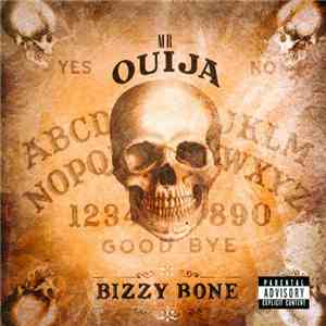 Bizzy Bone - Mr Ouija