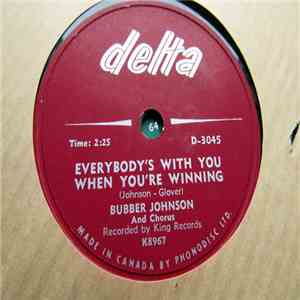 Bubber Johnson - Everybody's With You When You're Winning / I Surrender Dea ...