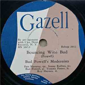 Bud Powell's Modernists - Bouncing With Bud / Wail