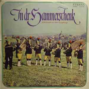 Das Erzgebirgs-Ensemble - In Dr Hammerschenk (Volksmusik Aus Dem Erzgebirge)