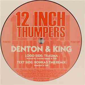 Denton & King - Trauma / Bonkas (TMB Remix)