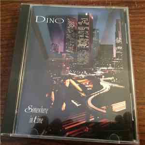 Dino - Somewhere In Time