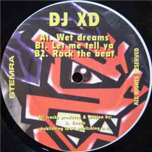 DJ XD - Wet Dreams