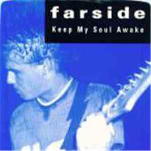 Farside - Keep My Soul Awake