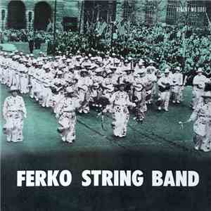 Ferko String Band - Champions Of The Philadelphia Mummers Parade
