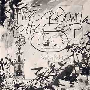 Five Go Down To The Sea? - Knot A Fish EP