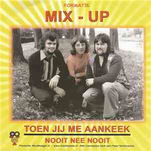 Formatie Mix-Up - Toen Jij Me Aankeek