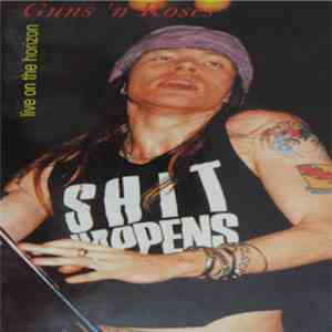 Guns 'N Roses - Live On The Horizon