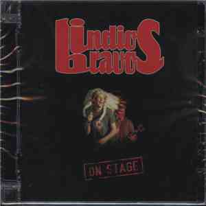 Indios Bravos - On Stage