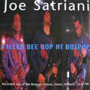 Joe Satriani - Killer Bee Bop At Bospop