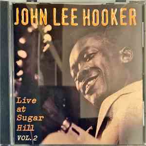 John Lee Hooker - Live At Sugar Hill - Vol. 2