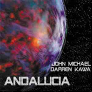 John Michael  and Darren Kawa - Andalucia