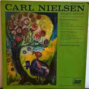 Københavns Strygekvartet, Carl Nielsen - Strygekvartetter Es-dur Opus 14, F ...