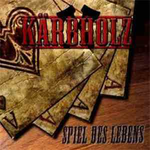 Kärbholz - Spiel Des Lebens