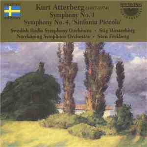 Kurt Atterberg • Swedish Radio Symphony Orchestra • Stig Westerberg • Norrk ...
